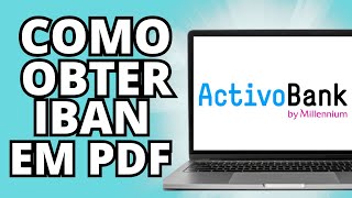 Como Obter e partilhar Comprovativo de IBAN no site ACTIVOBANK  Tutoriais online PT [upl. by Proudfoot]