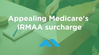 Appealing Medicares IRMAA Surcharge to Reduce Part B and D Premiums [upl. by Ylecic459]