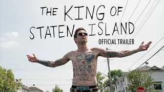 The King of Staten Island  Official Trailer [upl. by Behrens630]