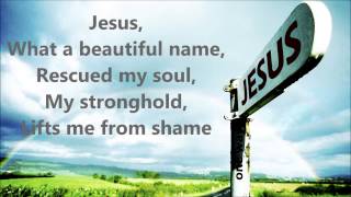 Jesus What a Beautiful Name  with lyrics  Hillsong [upl. by Yulma]