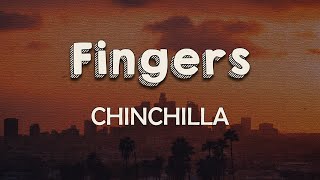 CHINCHILLA  Fingers Lyrics  And one by one I’ll cut your fingers clean off [upl. by Ogram]