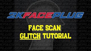 FREE FACE SCAN GLITCH TUTORIAL NBA 2K21 2KFACEPLUG [upl. by Battista]