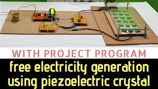 Free electricity generation using piezoelectric crystal by pressure  with code and working [upl. by Amos567]