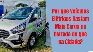 Por que Veículos Elétricos Gastam Mais Carga na Estrada do que na Cidade [upl. by Simmonds]