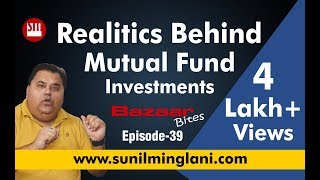 Realities Behind Mutual Fund Investments In Hindi  Bazaar Bites Episode39  Sunil Minglani [upl. by Nnylsor]