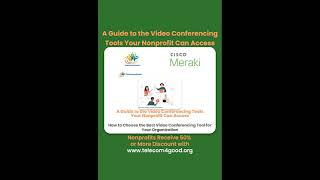 A Guide to the Video Conferencing Tools Your Nonprofit Can Access [upl. by Sivahc]