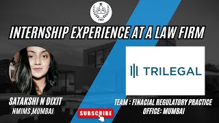 Internship Experience at a Law FirmTrilegal Financial Regulatory Practices by Satakshi N Dixit [upl. by Shien]