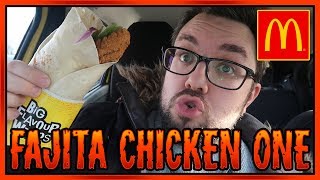 McDonalds The Fajita Chicken One Big Flavour Wrap Review [upl. by Nodyarg]