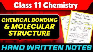 Class 11th CHEMISTRY Chapter 2  Chemical Bonding and Molecular Structure  Handwritten Notes [upl. by Frederico]