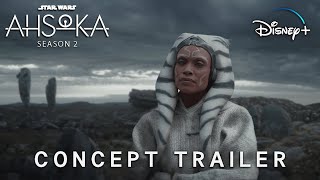 AHSOKA Season 2 2025  Concept Trailer  Star Wars 4K [upl. by Samau]