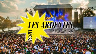 LES ARDENTES 2022  Le Récap [upl. by Adlesirhc]