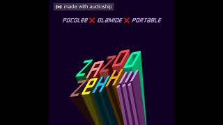 Olamide – Zazu Zeh ft Poco Lee amp Portable [upl. by Ginger]