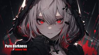 Nightcore  Pure Darkness Sakura Yuki [upl. by Ayifas731]