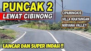 MANTAP  ke Puncak 2 Lewat Cibinong  Puncak 2 Terbaru  Wisata Baru Puncak 2 [upl. by Aikemat]