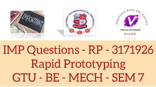 IMP Questions of RP 3171926  GTU IMP Mechanical Engineering Rapid Prototyping  GTU MECH IMP SEM 7 [upl. by Fortunato485]