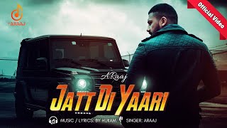 New Punjabi Song 2024  Jatt Di Yaari  Punjabi song  ARaaj [upl. by Cleland]