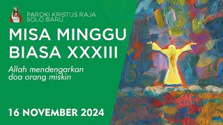 Misa Minggu Biasa XXXIII LIVE 1730  16 November 2024  Paroki Kristus Raja Solo Baru [upl. by Novak]