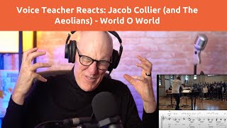 Voice Teacher Reacts  Jacob Collier World O World Live with The Aeolians [upl. by Tyler]