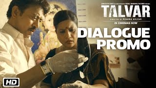 Talvar  Dialogue Promo 5  Irrfan Khan Konkona Sen Sharma Neeraj Kabi Sohum Shah Atul Kumar [upl. by Cheadle]