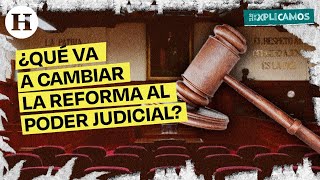 ¡Ya la aprobaron ¿En qué consiste la Reforma al Poder Judicial  Te lo explicamos [upl. by Olram]