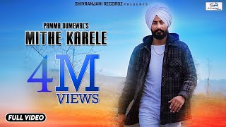 Mithe Karele  Pamma Dumewal  Deep Royce  Deep Barnala  Latest Punjabi Song  Friday Fun Records [upl. by Ingunna152]