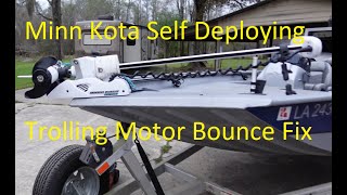 Minn Kota Riptide Ulterra Terrova Deploy Bounce Fix [upl. by Eimmit486]