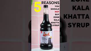 5 Reasons to not but Zone Kala Khatta Syrup [upl. by Ajnek]