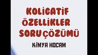 KOLİGATİF ÖZELLİKLER SORU ÇÖZÜMÜKAYNAMA NOKTASI YÜKSELMESİDONMA NOKTASI ALÇALMASI KİMYA HOCAM [upl. by Dowd]