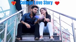 College Love Story  Ojas Mendiratta [upl. by Lluj]