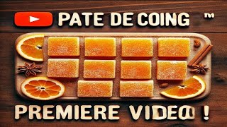 La Pâte de Coing [upl. by Werda]