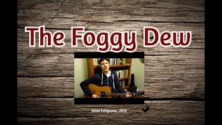 The Foggy Dew [upl. by Millicent]