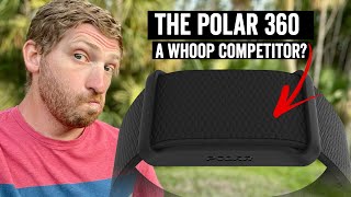 The Polar 360 Explained A Whoop Competitor [upl. by Sylvia376]