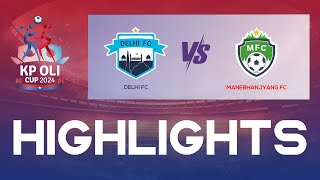 Delhi Fc vs Manebhanjyang FC Highlights  KP Oli Cup Football Championship Kantipur Max HD LIVE [upl. by Vitkun]