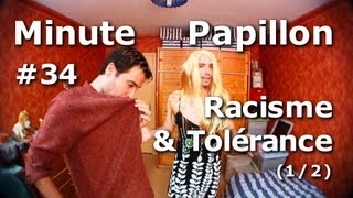 Minute Papillon 34 Racisme et Tolérance 12 [upl. by Anyaj]