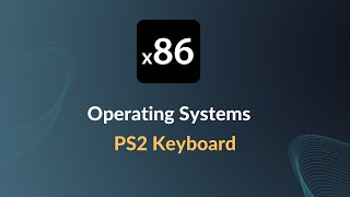 x86 Operating Systems  Basic PS2 Keyboard Driver [upl. by Cherilynn]