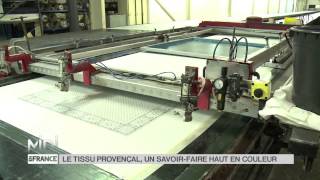 MADE IN FRANCE  Le tissu provençal un savoirfaire haut en couleur [upl. by Saibot]