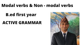 Unit 10 Modal and Non modal verbs Bed First year compulsory English  Bed  Bed first year [upl. by Dunham]