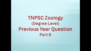 TNPSC Zoology degree level previous year q Part6 [upl. by Ennayehc]