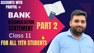 Bank reconciliation statement Class11th  Accountancy  Part 2 [upl. by Eimar765]