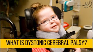 What is Dystonic Cerebral palsy [upl. by Timothy155]