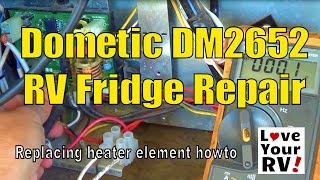 Dometic DM2652 RV Refrigerator Repair [upl. by Sharl]