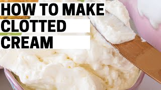 Quick 5Minute Clotted Cream Recipe [upl. by Milissa746]