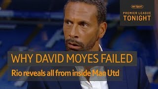 Rio Ferdinand reveals why David Moyes failed at Man Utd 🔥  Premier League Tonight [upl. by Oballa]