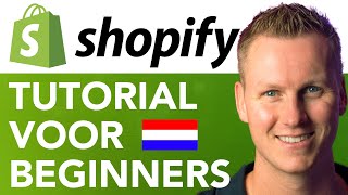 Shopify Tutorial Voor Beginners [upl. by Broderic]