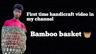 How to make bamboo basket bamboo craft skillsAngpavlogt7z [upl. by Maurizia974]