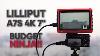 Lilliput A7S 4K 7 inch Field Monitor  Almost Atomos Ninja [upl. by Arabel369]