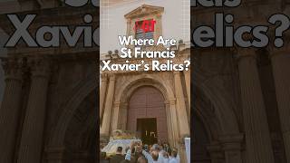 Learn about the relics of St Francis Xavier stfrancisxavier oldgoa oldgoachurch exposition sfx [upl. by Acenom171]