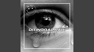 Ditinggal Rabi [upl. by Proffitt]