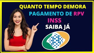 RPV INSS quanto tempo demora Quanto tempo demora para sair o pagamento de rpv [upl. by Dewey]