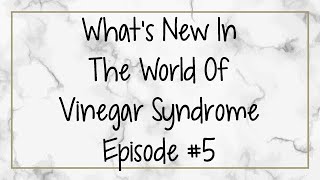 Whats New In The World Of Vinegar Syndrome Episode 5 [upl. by Yral]